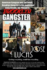 Постер к фильму «Brooklyn Gangster: The Story of Jose Lucas (2012)»