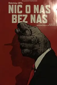 Главный постер фильма «Рабочие 1971 — Ничего о нас без нас (1971)»