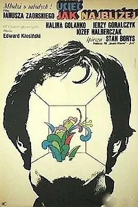 Главный постер фильма «Убежать как можно ближе (1972)»