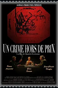Главный постер фильма «Un crime hors de prix (2011)»