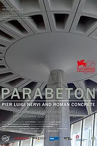 Постер к фильму «Парабетон — Пьер Луиджи Нерви и римский бетон (2012)»