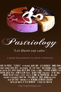 Постер к фильму «Pastriology (2013)»