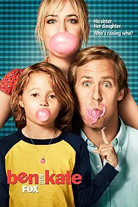 Главный постер сериала «Бен и Кейт (2012 - 2013)»