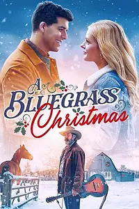 Постер к фильму «A Bluegrass Christmas (2024)»