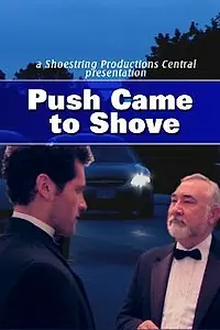 Постер к фильму «Push Came to Shove (2010)»