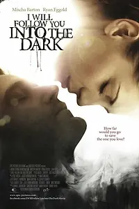 Главный постер фильма «Я пойду за тобой во тьму (2012)»