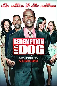 Главный постер фильма «Redemption of a Dog (2012)»