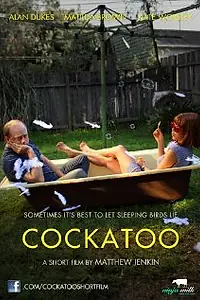 Постер к фильму «Cockatoo (2012)»