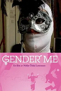 Главный постер фильма «Gender Me (2008)»