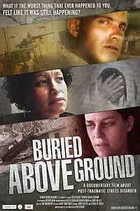 Главный постер фильма «Buried Above Ground (2015)»