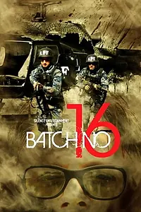 Постер к фильму «Batch No.16 (2011)»