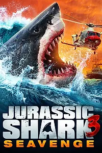 Постер к фильму «Jurassic Shark 3: Seavenge (2023)»
