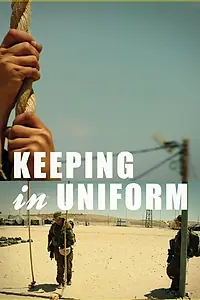 Постер к фильму «Keeping in Uniform (2011)»
