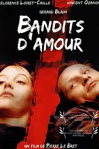 Постер к фильму «Bandits d'amour (2001)»