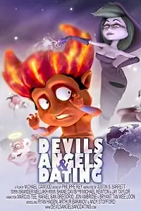 Постер к мультфильму «Devils Angels & Dating (2012)»