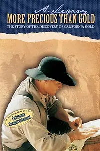 Главный постер фильма «A Legacy More Precious Than Gold: Contributions of the Mormon Battalion (1998)»