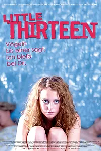 Главный постер фильма «Тринадцатилетняя (2012)»