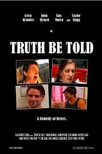 Постер к фильму «Truth Be Told (2011)»