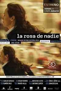 Главный постер фильма «La rosa de nadie (2011)»
