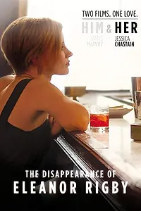 Постер к фильму «Исчезновение Элеанор Ригби: Она (2013)»