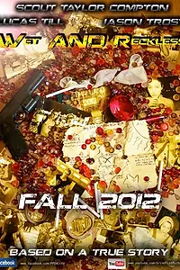 Главный постер фильма «Мокрый и опрометчивый (2013)»