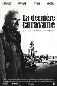 Главный постер фильма «La dernière caravane (2012)»