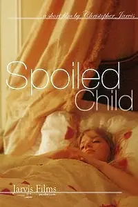Постер к фильму «Spoiled Child (2012)»