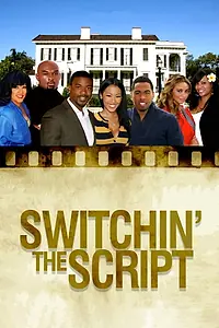 Постер к фильму «Switchin' the Script (2012)»