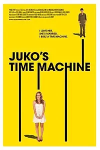 Постер к фильму «Juko's Time Machine (2011)»