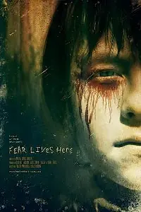 Главный постер фильма «Страх живет здесь (2012)»