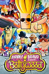 Главный постер мультфильма «Джонни Браво едет в Болливуд (2011)»