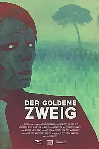 Главный постер фильма «Der goldene Zweig (2012)»