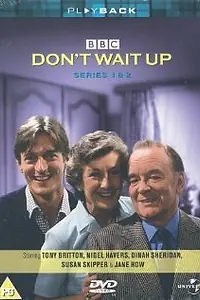 Постер к сериалу «Don't Wait Up (1983 - 1990)»