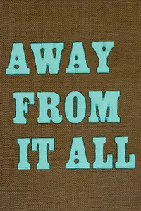 Главный постер фильма «Away from It All (1979)»