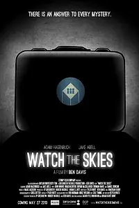 Постер к фильму «Watch the Skies (2012)»