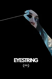 Постер к фильму «Eyestring (2023)»