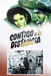 Постер к фильму «Contigo a la distancia (1954)»