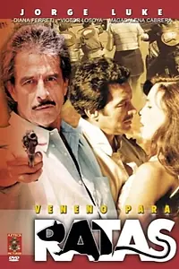 Главный постер фильма «Veneno para ratas (1998)»