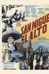 Главный постер фильма «San Miguel el alto (1982)»
