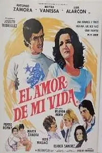 Постер к фильму «El amor de mi vida (1979)»