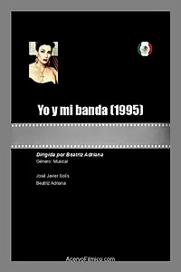 Постер к фильму «Yo y mi banda (1995)»
