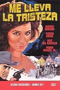 Главный постер фильма «Me lleva la tristeza (1983)»