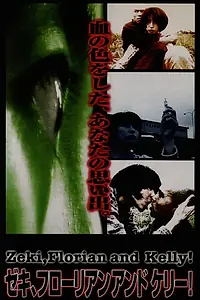 Постер к фильму «Дзэки, Флориан и Келли! (1996)»