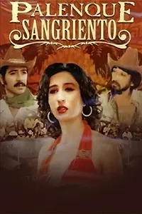 Главный постер фильма «Palenque sangriento (1980)»