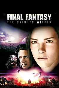 Главный постер аниме «Последняя фантазия (2001)»