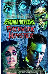 Постер к фильму «Frankenstein's Patchwork Monster (2015)»