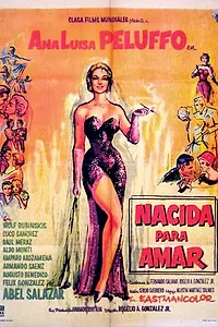 Постер к фильму «Nacida para amar (1959)»