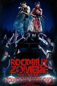 Постер к фильму «Рокабилли зомби-уикэнд (2013)»