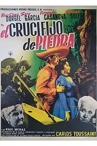 Главный постер фильма «El crucifijo de piedra (1956)»