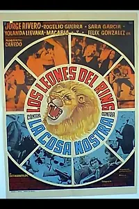 Главный постер фильма «Los leones del ring contra la Cosa Nostra (1974)»